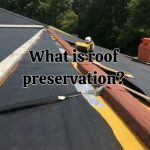 a roof under preservation