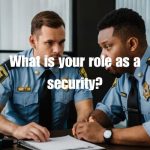 security officers having a thorough talk