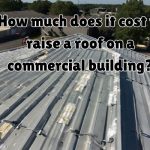 a commercial roofing being raised
