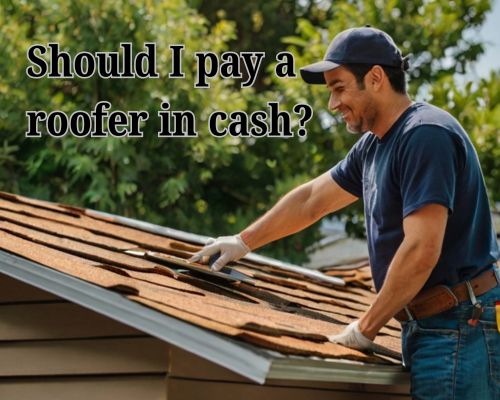 a roofer payed in cash for roofing work