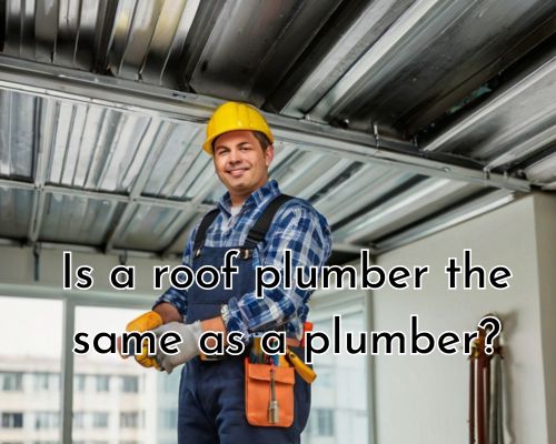 a roof plumber working on roofing