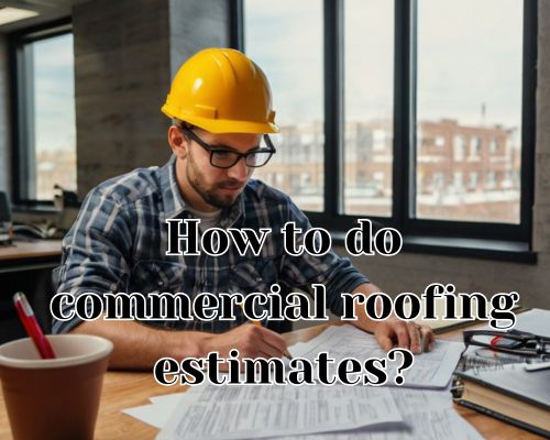 Roofer updates the estimate sheet.